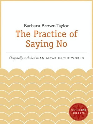 cover image of The Practice of Saying No